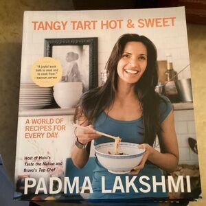 Tangy Tart Hot & Sweet Cookbook by Padma Lakshmi New